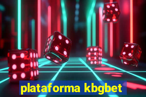 plataforma kbgbet